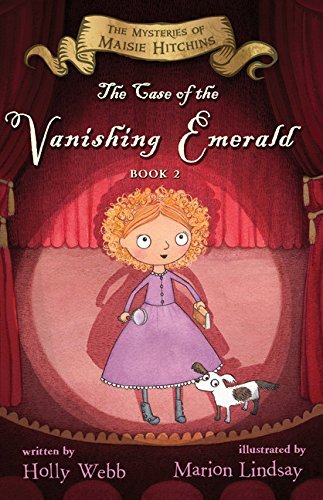 Holly Webb The Case Of The Vanishing Emerald The Mysteries Of Maisie Hitchins Book 2 