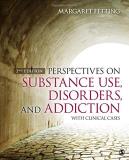 Margaret A. Fetting Perspectives On Substance Use Disorders And Addi With Clinical Cases 0002 Edition; 