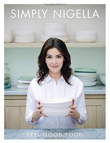 Nigella Lawson Simply Nigella Feel Good Food 