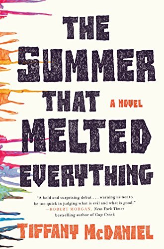 Tiffany McDaniel/The Summer That Melted Everything