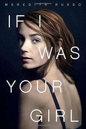 Meredith Russo/If I Was Your Girl