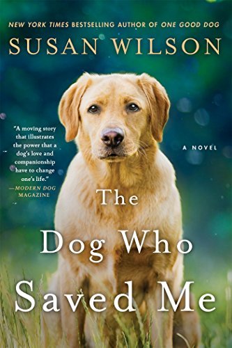 Susan Wilson/The Dog Who Saved Me