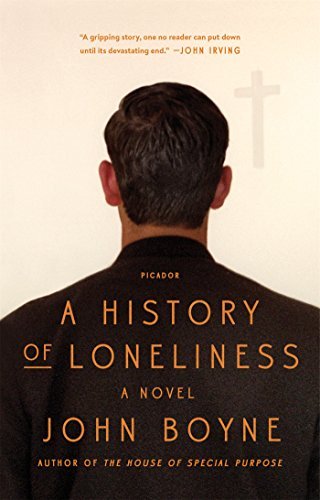 John Boyne A History Of Loneliness 