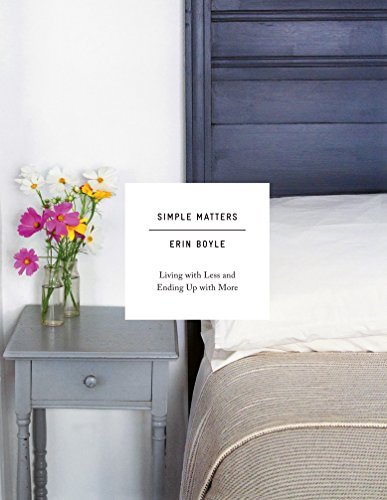 Erin Boyle/Simple Matters@ Living with Less and Ending Up with More