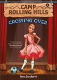 Stacy Davidowitz Crossing Over (camp Rolling Hills #2) Volume 2 