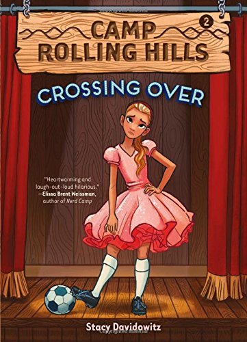 Stacy Davidowitz Crossing Over (camp Rolling Hills #2) Volume 2 