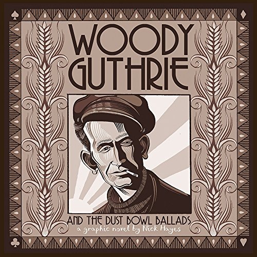 Nick Hayes/Woody Guthrie and the Dust Bowl Ballads