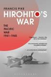 Francis Pike Hirohito's War The Pacific War 1941 1945 