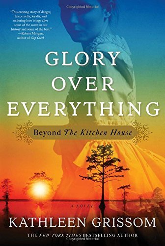 Kathleen Grissom/Glory over Everything