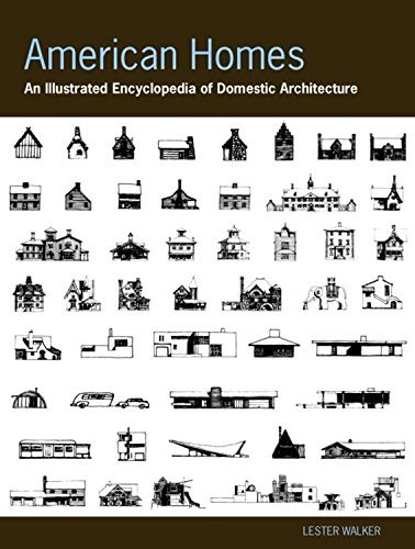 Lester Walker American Homes An Illustrated Encyclopedia Of Dom 
