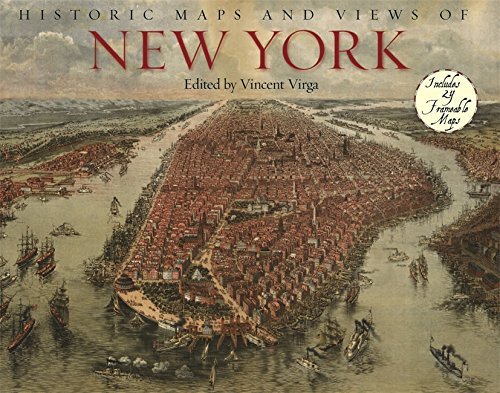 Vincent Virga Historic Maps And Views Of New York 