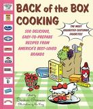 Barbara Greenman Back Of The Box Cooking 500 Delicious Easy To Prepare Recipes From Ameri 