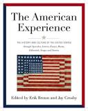 Erik Bruun American Experience The History And Culture Of The United States Thro 
