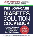 Dana Carpender The Low Carb Diabetes Solution Cookbook Prevent And Heal Type 2 Diabetes With 200 Ultra L 