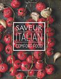 The Editors Of Saveur Saveur Italian Comfort Food 