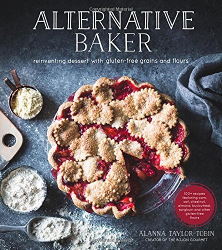 Alanna Taylor Tobin Alternative Baker Reinventing Dessert With Gluten Free Grains And F 