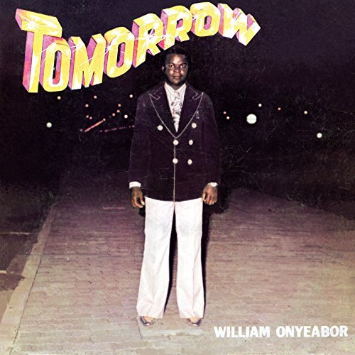 William Onyeabor/Tomorrow