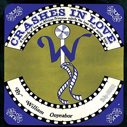 William Onyeabor/Crashes In Love (2nd Version)