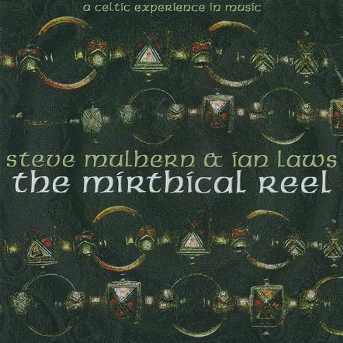 Steve & Ian Laws Mulhern/Mirthical Reel@Import-Gbr