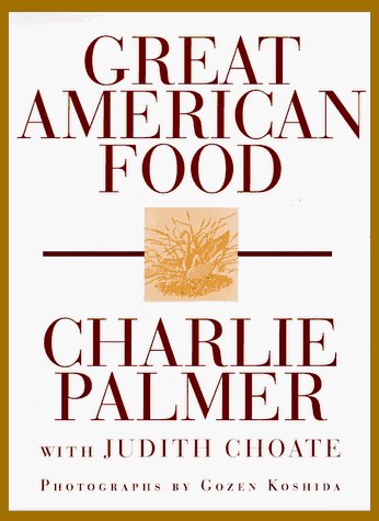 Charlie Palmer Great American Food 