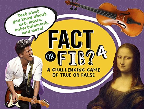 Kathy Furgang/Fact or Fib? 4@ A Challenging Game of True or False