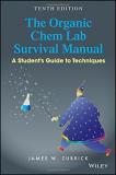 James W. Zubrick The Organic Chem Lab Survival Manual A Student's Guide To Techniques 0010 Edition; 