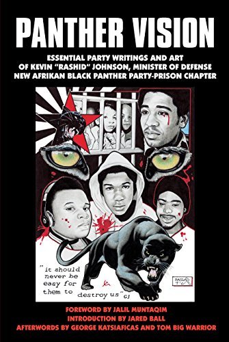 Kevin "rashid Johnson Panther Vision Essential Party Writings And Art Of Kevin "rashid 