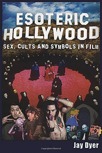 Jay Dyer Esoteric Hollywood Sex Cults And Symbols In Film 