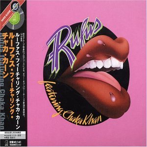 Chaka Rufus / Khan/Rufus Featuring Chaka Khan
