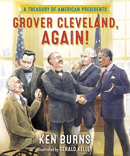 Ken Burns/Grover Cleveland, Again!@ A Treasury of American Presidents