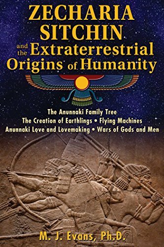 M. J. Evans Zecharia Sitchin And The Extraterrestrial Origins 