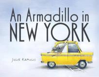 Julie Kraulis An Armadillo In New York 