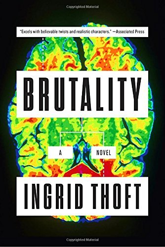 Ingrid Thoft/Brutality