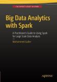 Mohammed Guller Big Data Analytics With Spark A Practitioner's Guide To Using Spark For Large S 