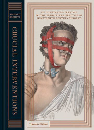 Richard Barnett Crucial Interventions An Illustrated Treatise On The Principles & Pract 