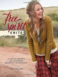 Anne Podlesak Free Spirit Knits 20 Knitted Garments And Accessories Inspired By T 