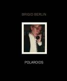 Brigid Berlin Brigid Berlin Polaroids 