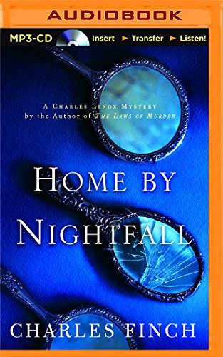 Charles Finch Home By Nightfall A Charles Lenox Mystery Mp3 CD 