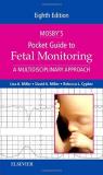 Lisa A. Miller Mosby's Pocket Guide To Fetal Monitoring A Multidisciplinary Approach 0008 Edition; 