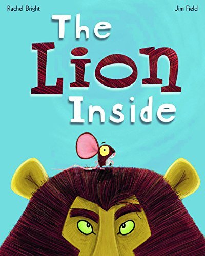 Rachel Bright The Lion Inside 