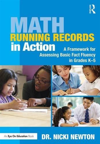 Nicki Newton Math Running Records In Action A Framework For Assessing Basic Fact Fluency In G 