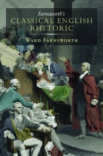Ward Farnsworth Farnsworth's Classical English Rhetoric 