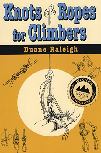Duane Raleigh/Knots & Ropes for Climbers