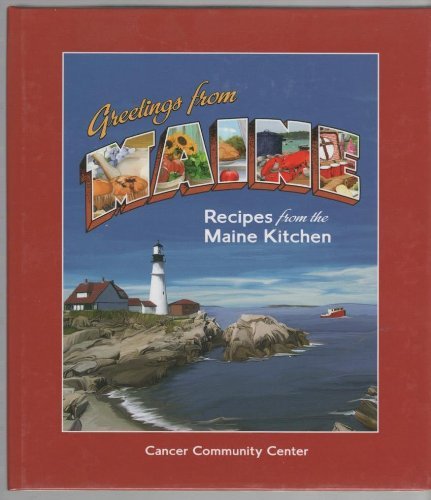 Fran Philip Greetings From Maine Recipes From The Maine Kitchen 