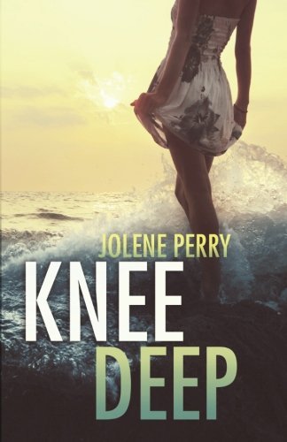Jolene Perry/Knee Deep