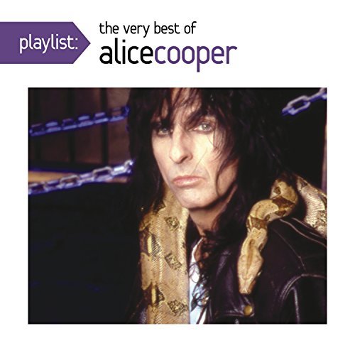 Alice Cooper/Playlist: The Very Best Of Alice Cooper