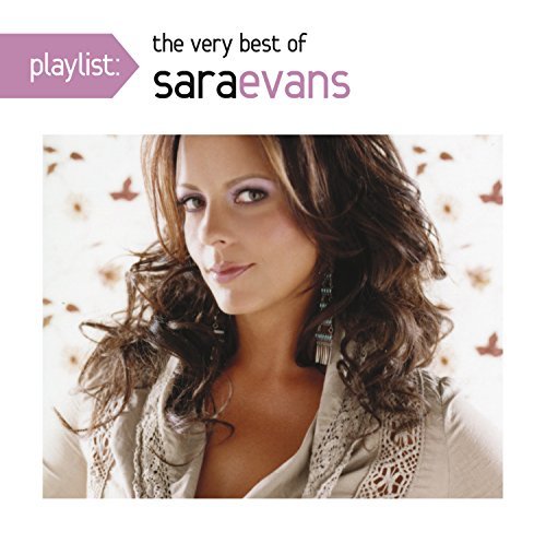 Sara Evans/Playlist: The Very Best Of Sar