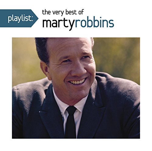 Marty Robbins/Playlist: The Very Best Of Marty Robbins