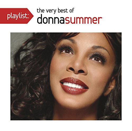 Donna Summer/Playlist: The Very Best Of Donna Summer