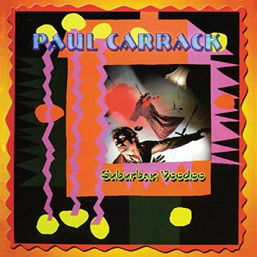 Paul Carrack/Suburban Voodoo@Import-Gbr